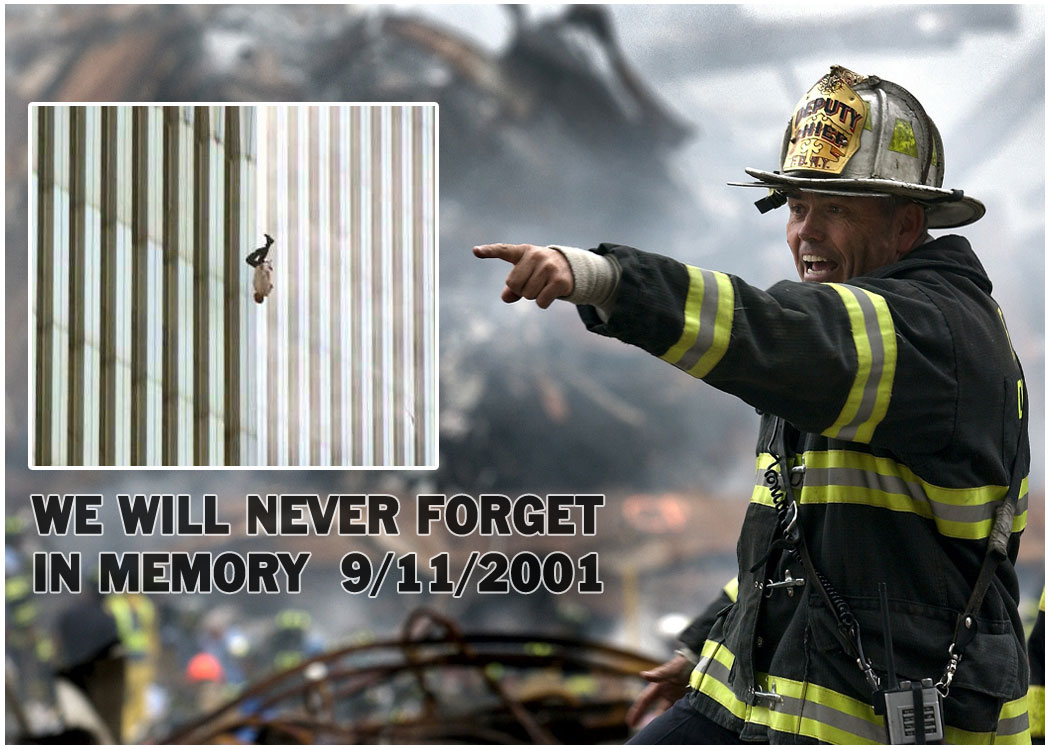 We Will Never Forget - In Memory 09/11/2001