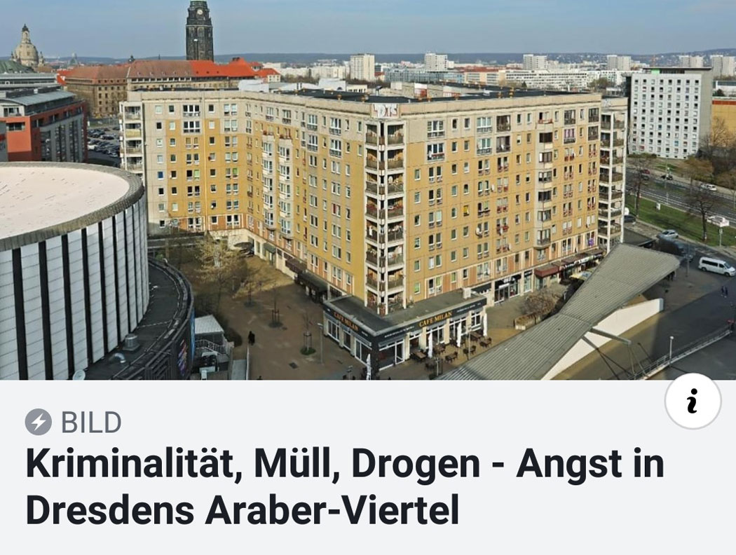 Kriminalität, Müll, Drogen - Angst in Dresdens Araber-Viertel