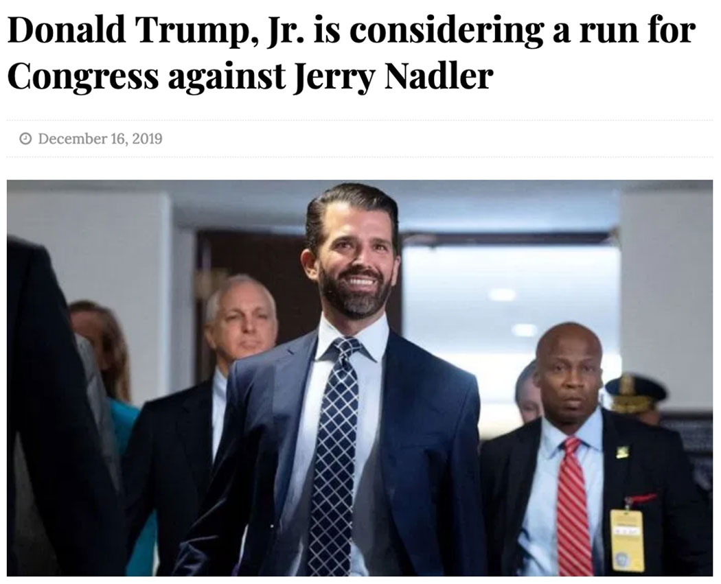 Donald Trump, Jr. is considering a run for Congress against Jerry Nadler